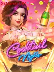 Descubra CocktailNights: A Emoção do 27Game VIP