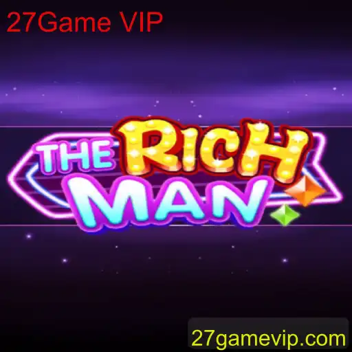 Descubra o Mundo Empolgante de TheRichMan: Entre na Experiência 27Game VIP